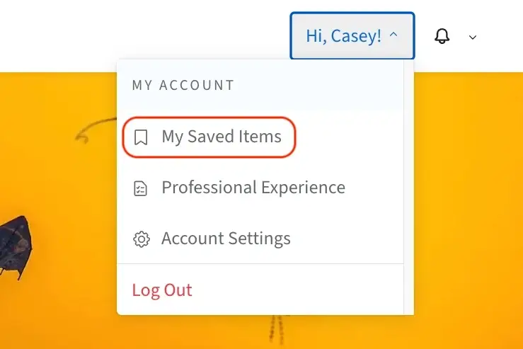 A screenshot of the Idealist website how to access your Saved Items from your account dropdown.
